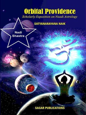 cover image of Orbital Providence (Scholarly Exposition on Naadi Astrology)